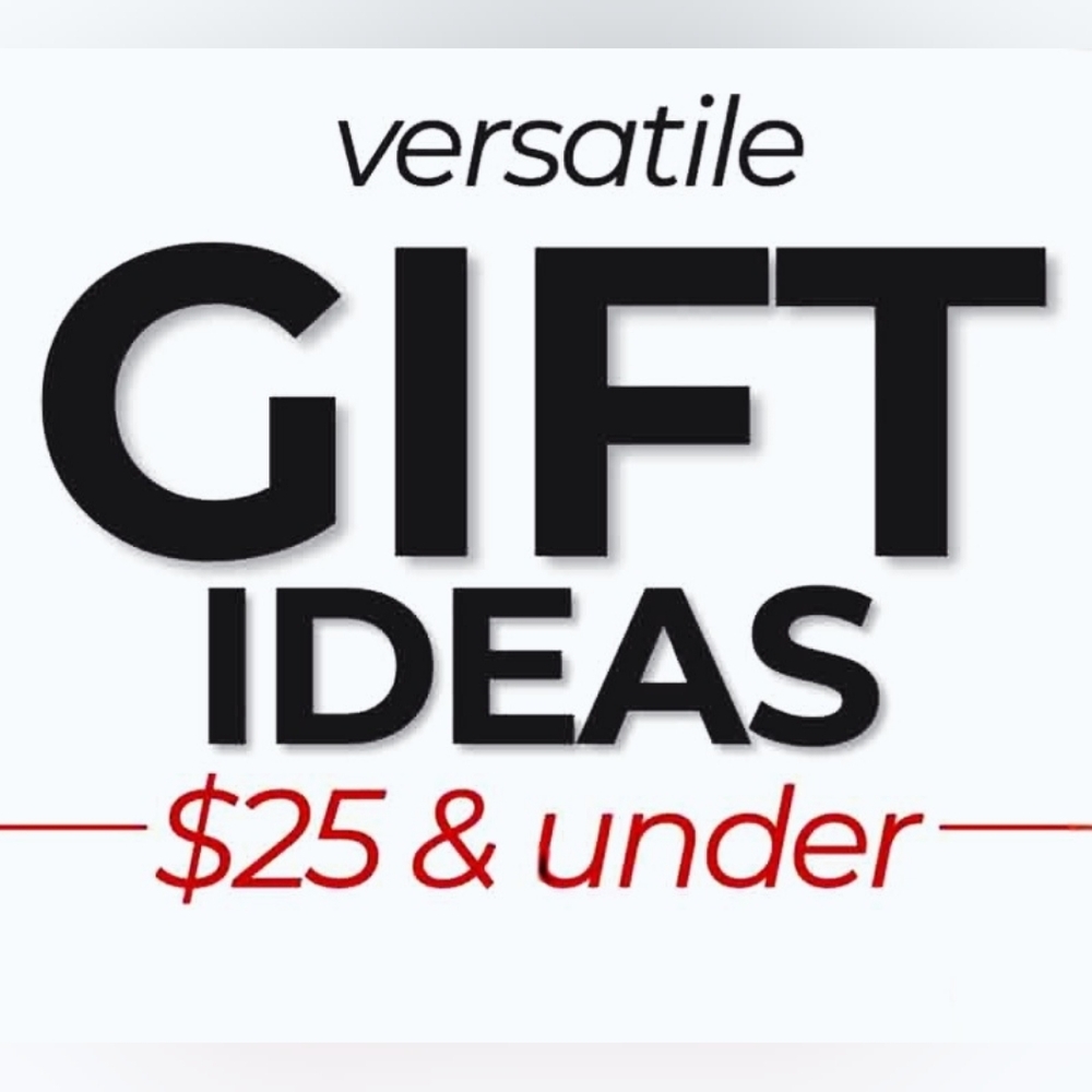 Gift Ideas - $25 & Under